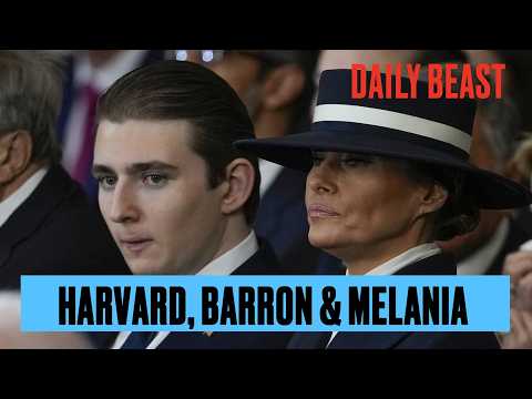 The Truth About Barron Trump, Harvard and Melania | The Daily Beast Podcast