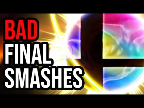 The Worst Final Smashes
