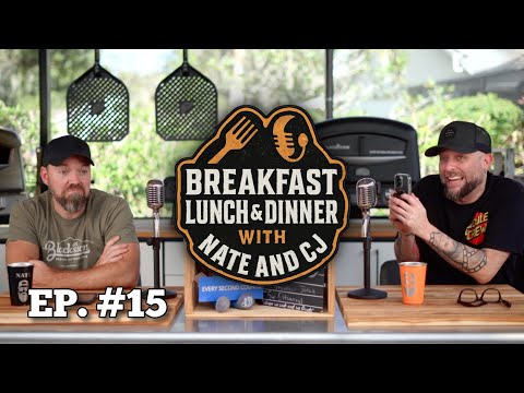 Episode 15 | Breakfast, Lunch, and Dinner