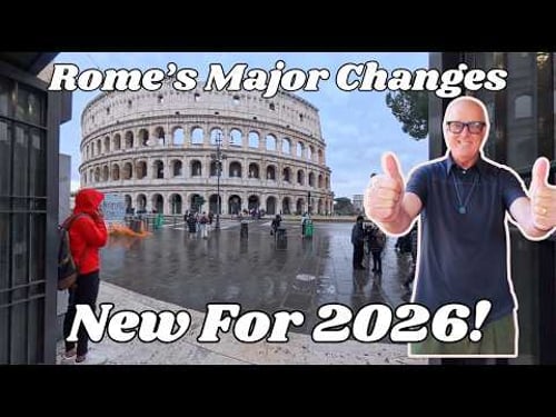 12 Big Changes To Rome's Major Sites in 2026. ( Plus Tips to Make The Most Of Rome in 2026)