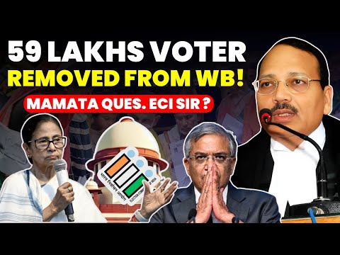 59 LAKHS VOTER REMOVED FROM WB!! MAMTA QUES ECI'S SIR-SC ACTION? #supremecourtofindia #sir
