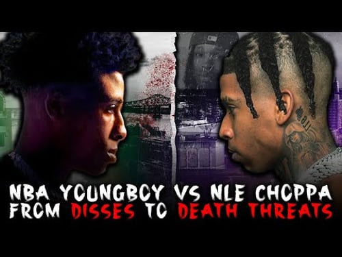 From Disses To Death Threats: NBA YoungBoy Vs NLE Choppa