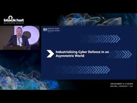 Keynote: Industrialising Cyber Defence in an Asymmetric World