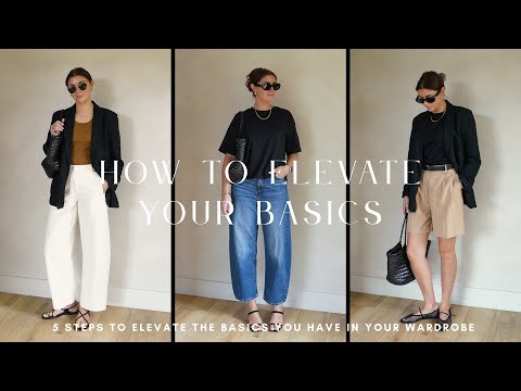 5 Ways To Elevate Your Basics