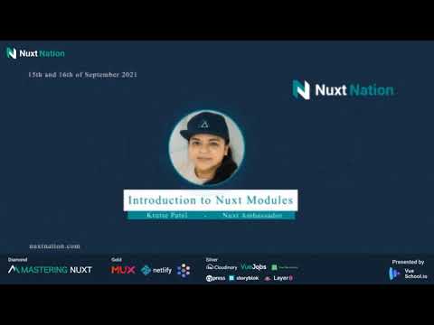 Introduction to Nuxt Modules by Krutie Patel: Nuxt Nation 2021