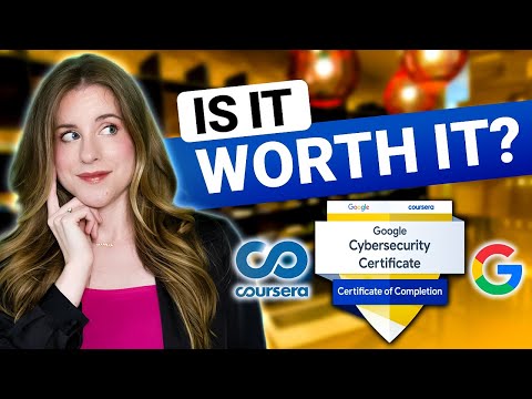 Is The Google Cybersecurity Certificate REALLY Worth It?