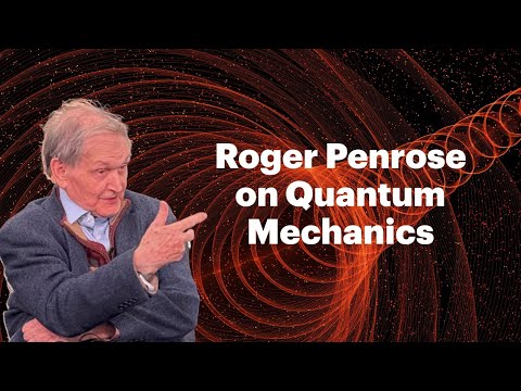 Roger Penrose on Physics & Quantum Mechanics | Closer To Truth Chats