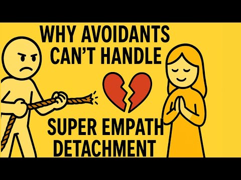 Why Avoidants Can’t Handle Super Empath Detachment” | Avoidant Fantasy
