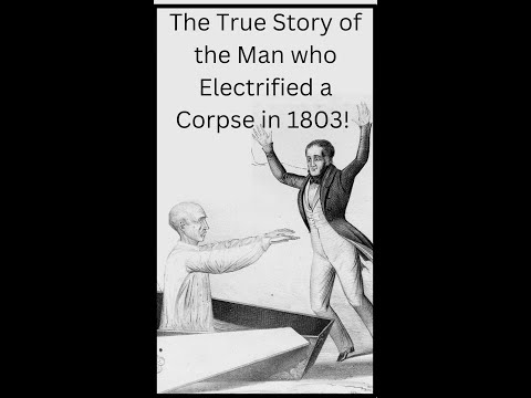 The Crazy (but REAL) Dr. Frankenstein Experiment of 1803