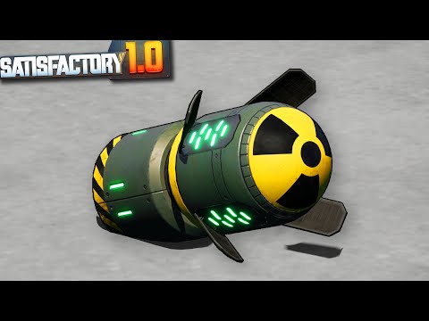 We're going NUCLEAR - Satisfactory 1.0