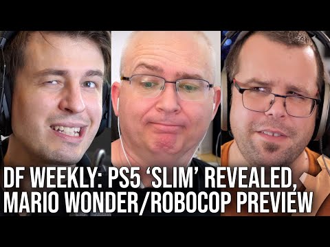 DF Direct Weekly #133: PS5 'Slim' Confirmed Not Slim, Redfall 60fps, Mario Wonder/Robocop Previews,