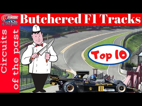 Top 10 Butchered Formula 1 Tracks