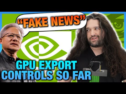 NVIDIA Says We're "Fake News" | Gaslighting, GPU Bans, & Export Controls Update