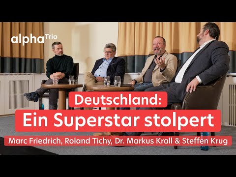 alphaTrio | Planwirtschaftliche Zerstörung Deutschlands | Dr. Markus Krall, M. Friedrich & R. Tichy