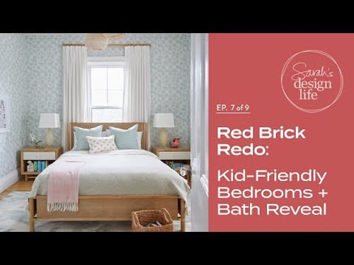 Red Brick Redo: Kid Friendly Bedrooms + Bathroom Reveal! (Ep. 7)