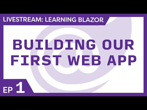 Learning Blazor Live 🔴 - Building our first web app with Blazor