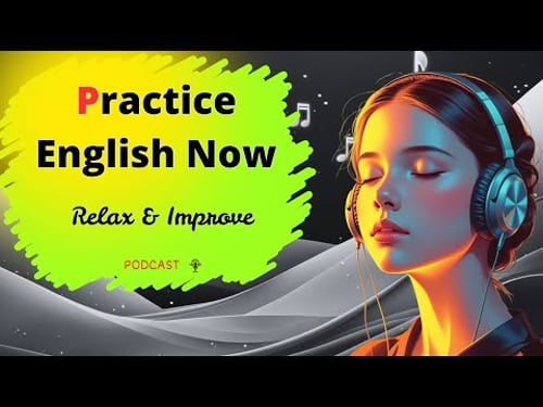 Learn English Naturally | Growth Mindset for Better English Speaking | Practice English