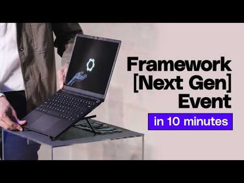 Framework Next Gen Event in 10 minutes