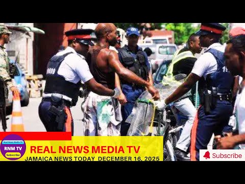 Jamaica News Today December 16, 2025 /Real News Media TV