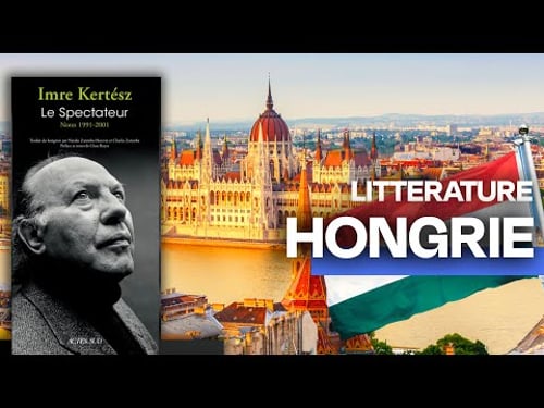 Littérature hongroise 🇭🇺 : Deux Auteurs, Une Nation Tourmentée ⎮ Écrivain ⎮ Documentaire ⎮ AT