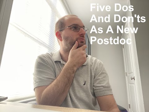 Five Dos and Dont’s As A New Postdoc