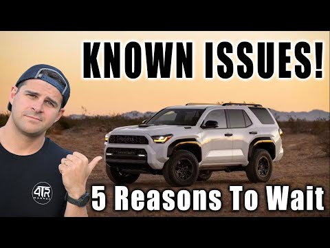 2025 4Runner Issues and 5 Reasons To Wait It Out