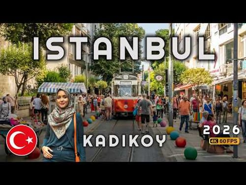 KadΔ±kΓΆy Istanbul | A Different Side of Turkey 4K