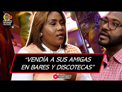 VENDÍA SUS AMIGAS EN BARES Y DISCOTECAS PARA COBRAR UN PORCENTAJE! VIVENCIAS DE MADELEY EN LA CALLE
