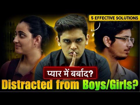 5 Steps to End Distraction From Girls/ Boys🔥| Try this for Next 7 Days| Prashant Kirad