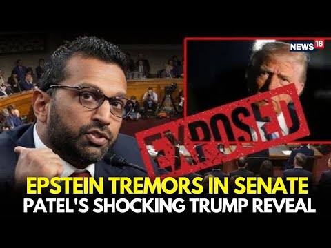 Trump Epstein Files In Senate: Patel’s Trump Exposé | Sensational Claims By FBI Chief | | N18G