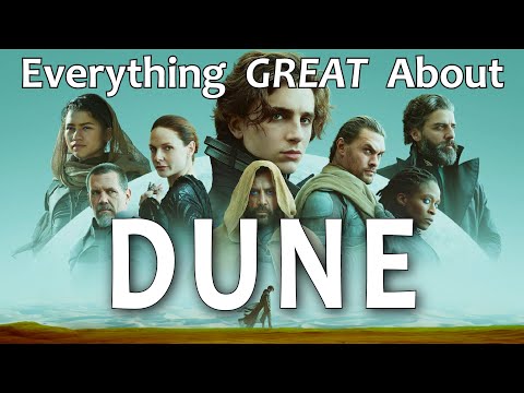 Everything GREAT About Dune! Part One (2021)