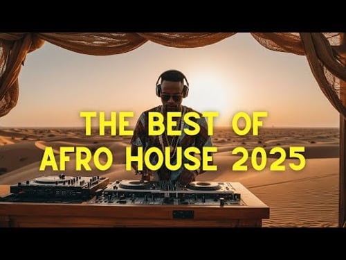 Desert Soul - The Best Afro House Mix 2026