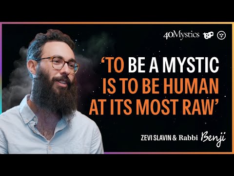 Zevi Slavin: ‘To be a mystic is to be human at its most raw’