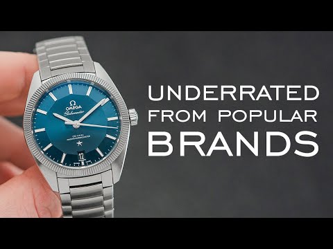 Most Underrated Watches from 10 Popular Brands