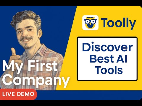 My First Company — Toolly: Discover the Best AI Tools (Founder Story + Demo)
