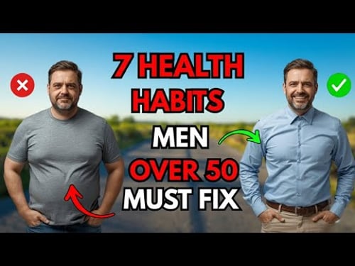 7 Health Habits Men Over 50 MUST Fix Now (That Sabotage Your Confidence & Style)