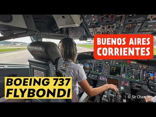 BUENOS AIRES - CORRIENTES - BOEING 737 🇦🇷 FLYBONDI - COCKPIT 👩✈️👩✈️
