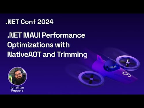 .NET MAUI Performance Optimizations with NativeAOT and Trimming