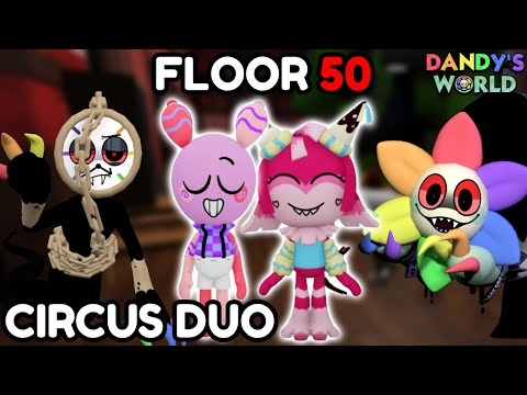 FLOOR 50 Run With CIRCUS DUO! | Dandy's World