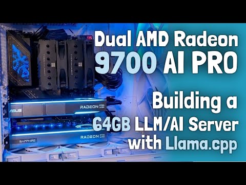 Dual AMD Radeon 9700 AI PRO: Building a 64GB LLM/AI Server with Llama.cpp