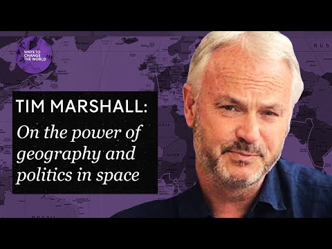 Tim Marshall on the power of geography and the new frontier of geopolitics: Space