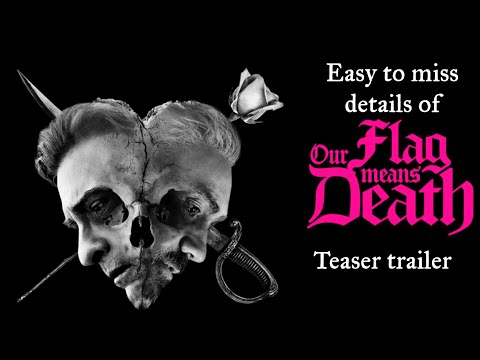 Our Flag Means Death Season 2 Teaser Trailer: Easy to Miss Details