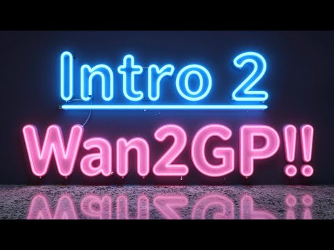 Introduction to Wan2GP
