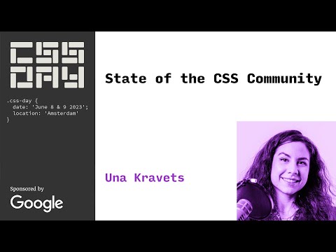 State of the CSS Community | Una Kravets | CSS Day 2023