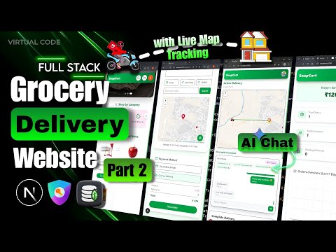 ⚡ Build a Full Stack Grocery Delivery Website Using Next.js | Part 2 | With Map Tracking & AI Chat 🔥