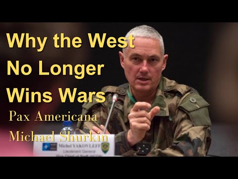 GEN Michel Yakovleff on Why the West No Longer Wins Wars