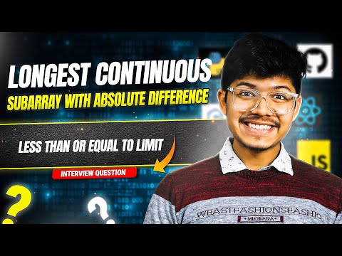 1438. Longest Continuous Subarray With Absolute Diff Less Than or Equal to Limit | 3 Approaches