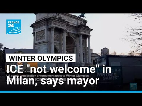 ICE "not welcome" in Milan to assist with Winter Olympics security, says mayor • FRANCE 24 English