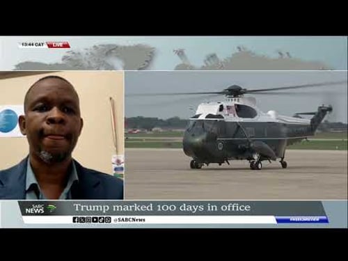 US President Donald Trump marks 100 days in office: Kedibone Phago