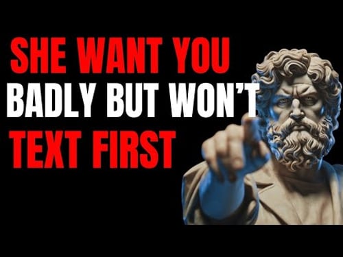 She Can’t Stop Thinking About You – But Won’t Text First… | Stoic Think